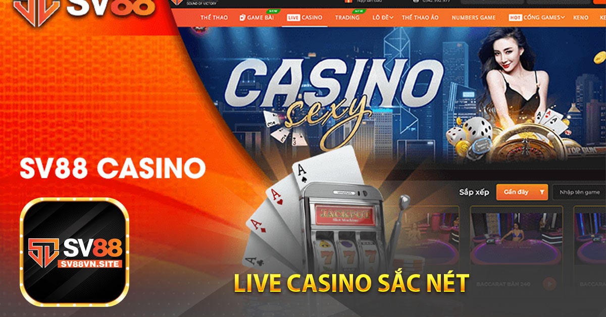 Live casino xắc nét chân thật